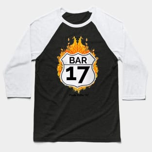 Burning up the Road at Bar 17 Baseball T-Shirt
